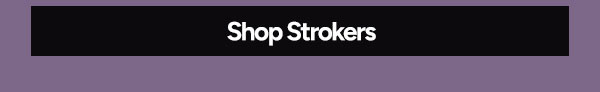 Shop Strokers