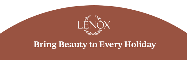 LENOX Bring Beauty to Every Holiday