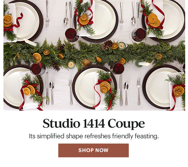Studio 1414 Coupe Its simplified shape refreshes friendly feasting. SHOP NOW