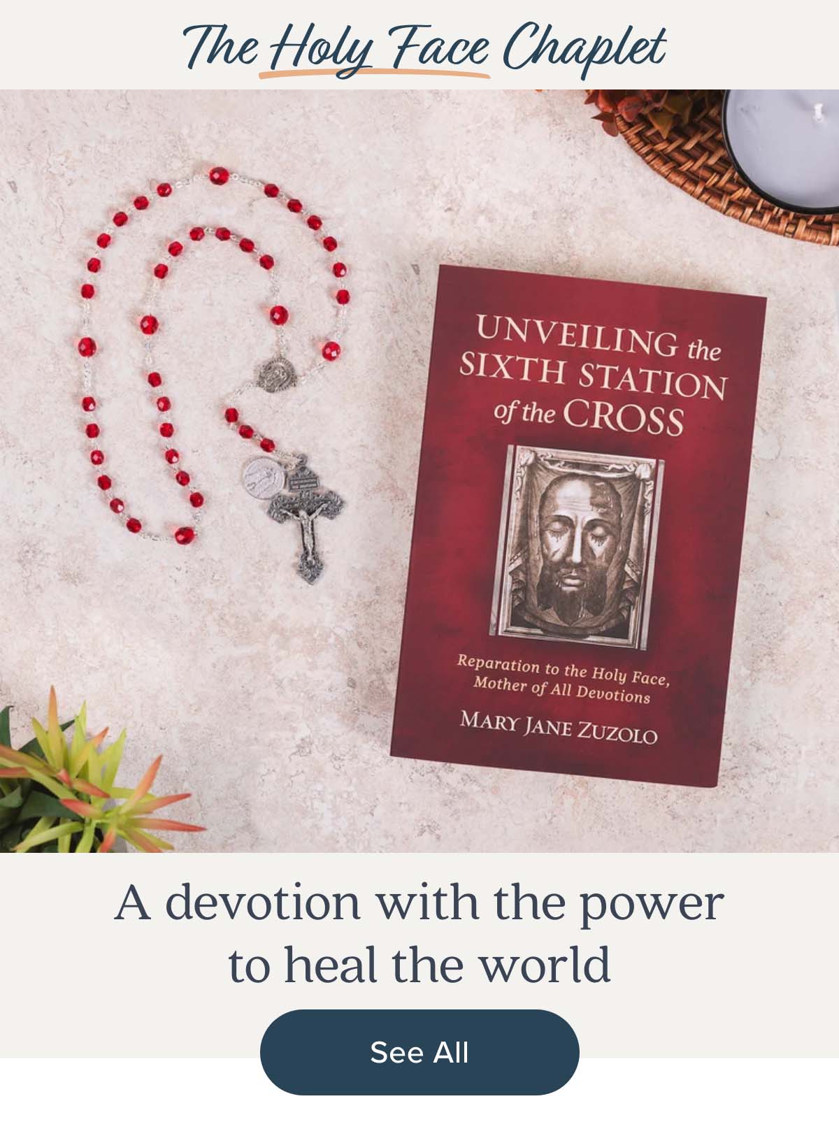 The Holy Face Chaplet: A devotion with the power to heal the world. Shop Now