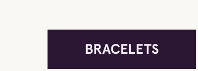 Click here to shop bracelets