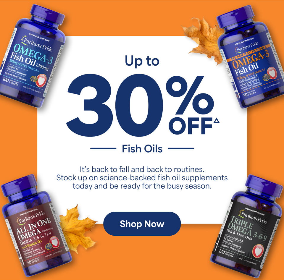 Fish Oils: Up to 30% OffΔ. Shop now.