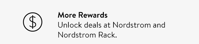 Unlock deals at Nordstrom and Nordstrom Rack.