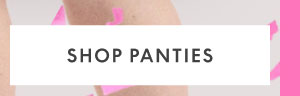 Shop Panties