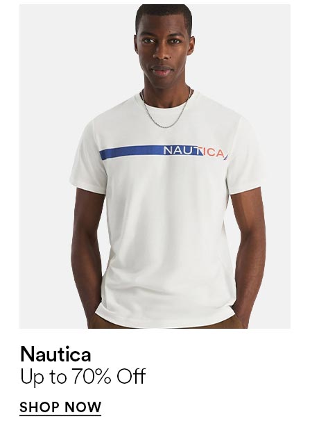 Nautica - up to 70% off - SHOP NOW >