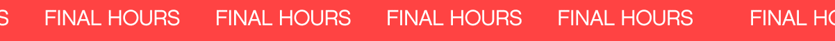 FINAL HOURS