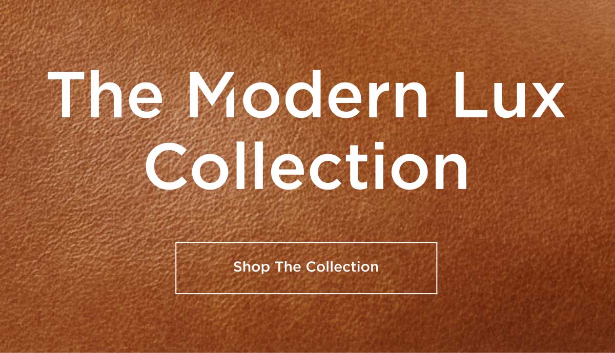 The Modern Lux Collection