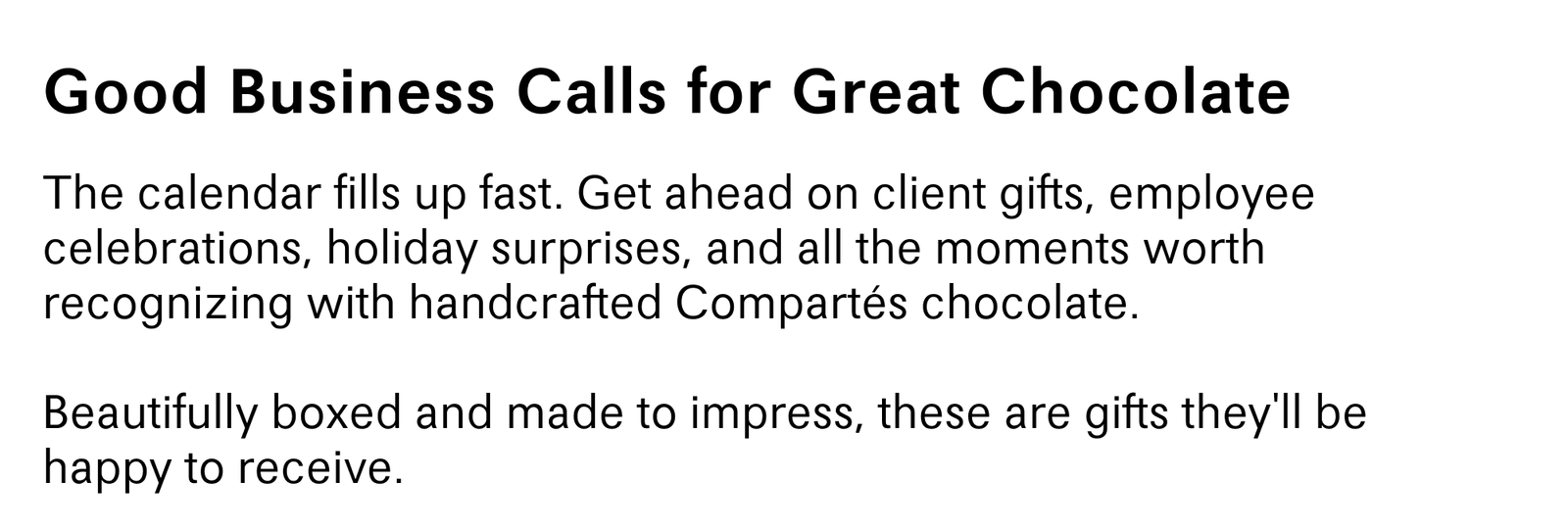 Good Business Calls For Great Chocolate