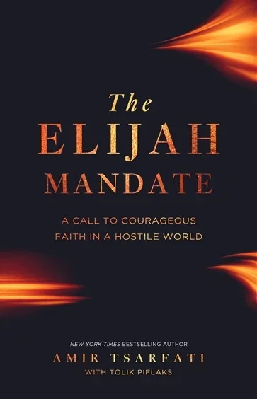 The Elijah Mandate, by Amir Tsarfati