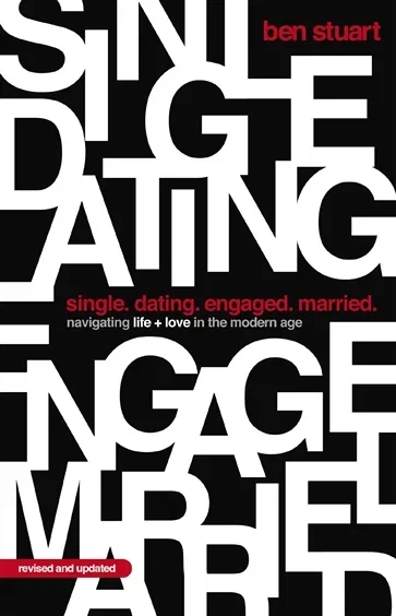 Single, Dating, Engaged, Married, by Ben Stuart