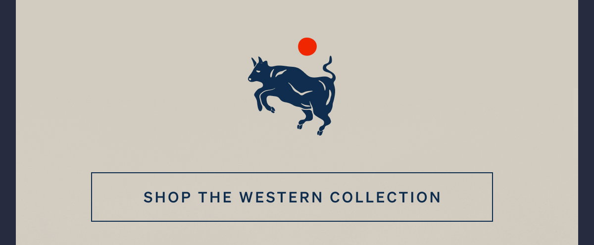 Shop The Western Collection