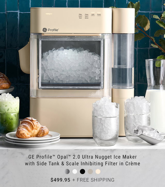 GE Profile™ Opal™ 2.0 Ultra Nugget Ice Maker with Side Tank & Scale Inhibiting Filter in Crème $499.95 + Free Shipping
