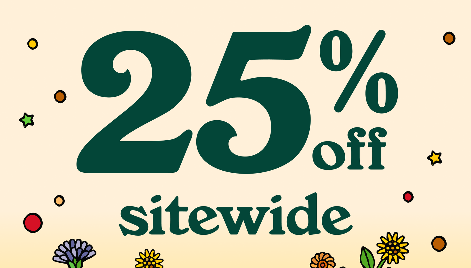 Our fall sale is here! Shop 25% off sitewide.