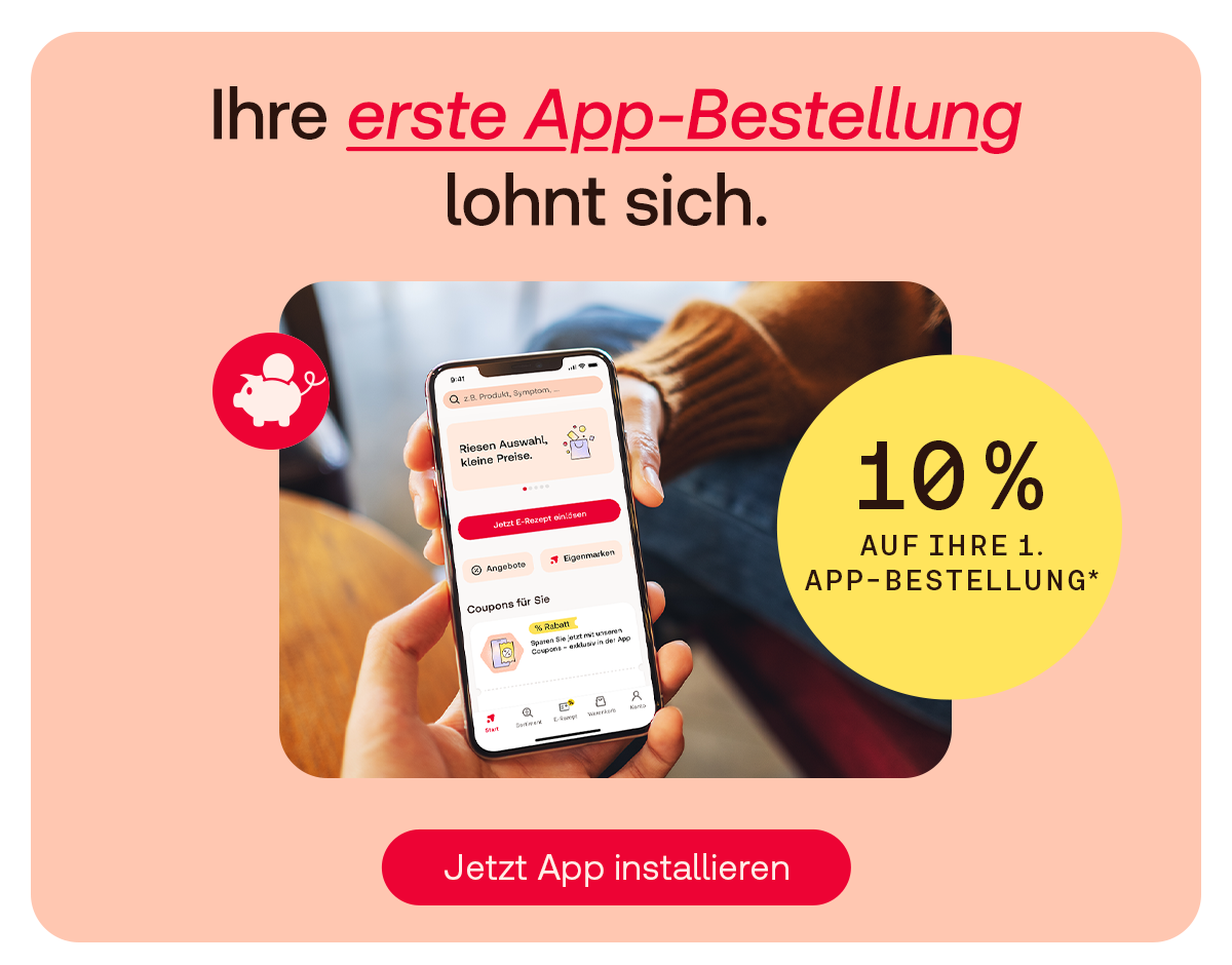Eine Hand hält ein Smartphone mit Shop Apotheke App. Darüber Text: Ihre erste App-Bestellung lohnt sich. 10% auf Ihre 1. App-Bestellung* Button: Jetzt App installieren