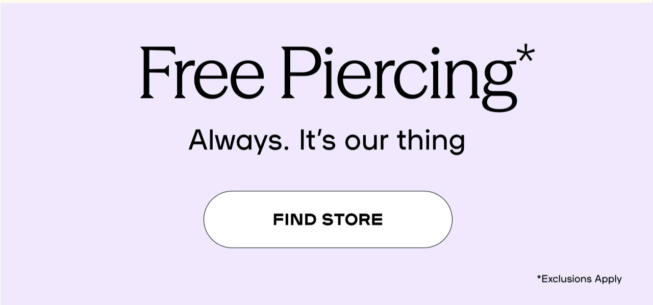 Get Pierced. Get Free Earrings