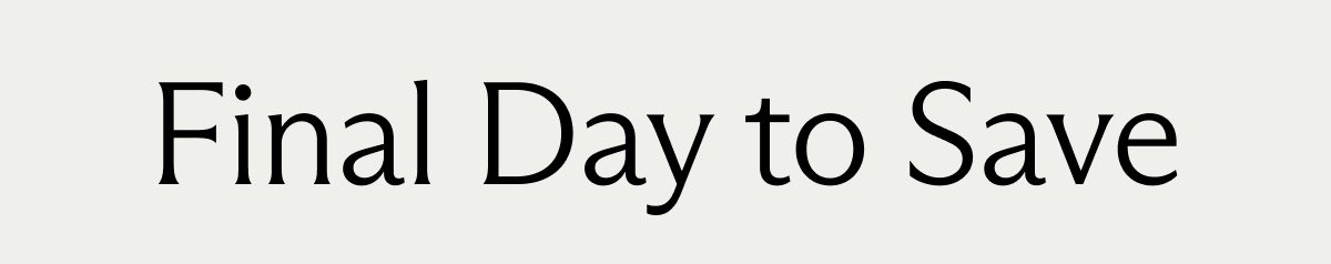 Final Day to Save