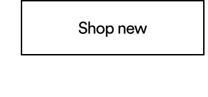 Shop new
