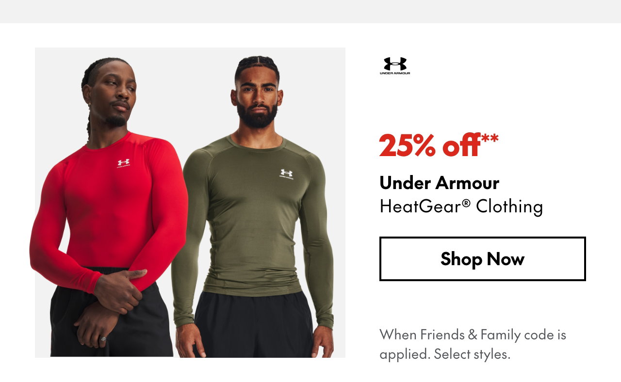 25% off** Under Armour HeatGear Clothing
*When Friends & Family code is applied. Select brands & styles.