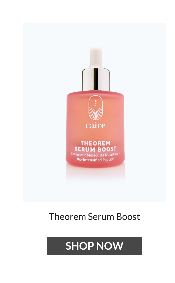List of products:  Theorem Serum Boost Best Moisturizer for Mature Skin