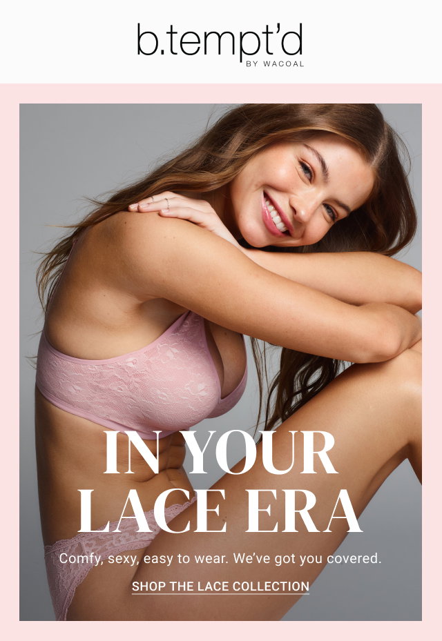 In Your Lace Era