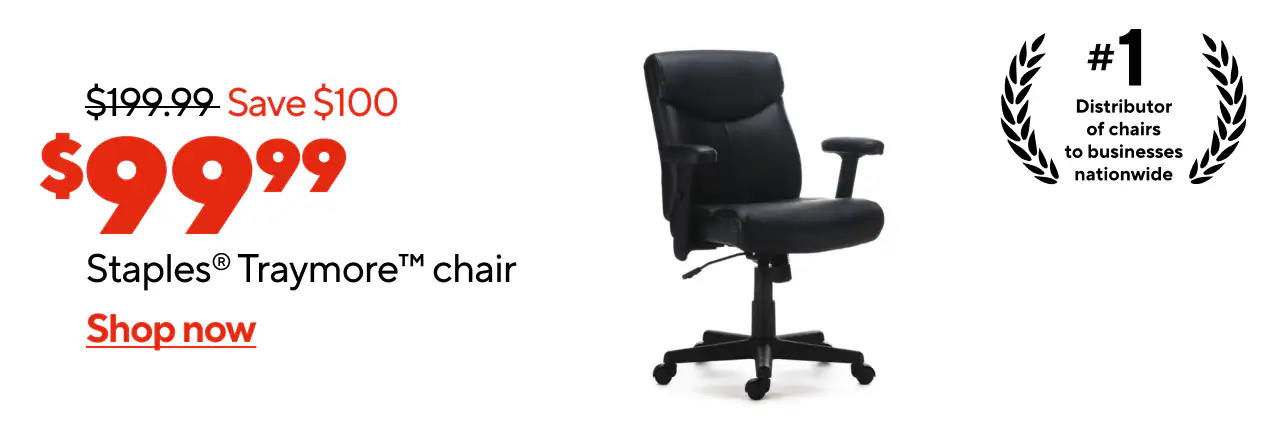 $189.99, Save $90, $99.99 Staples® Traymore Chair