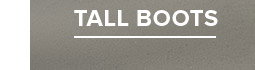 TALL BOOTS
