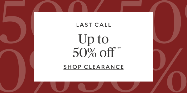 Clearance up to 50% off**