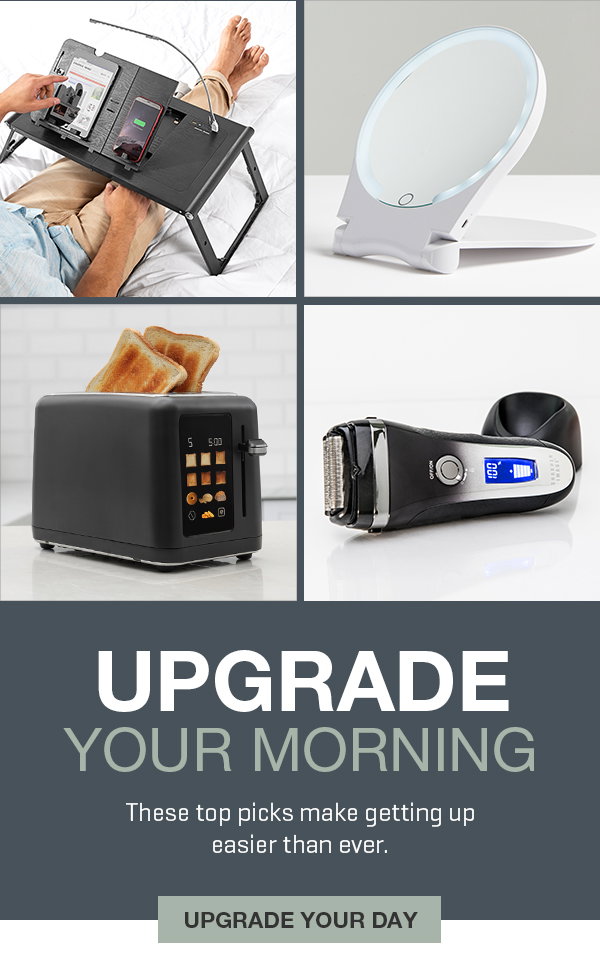 Upgrade your morning! Get up to 25% off top picks that make your day easier.
