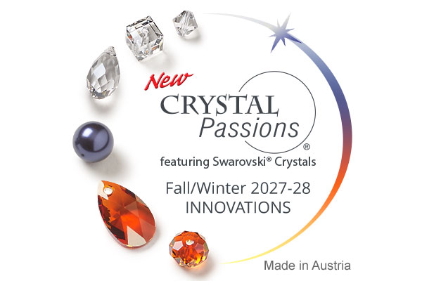 New Crystal Passions® featuring Swarovski® Crystals Fall/Winer 2027-28 INNOVATIONS - Made in Austria