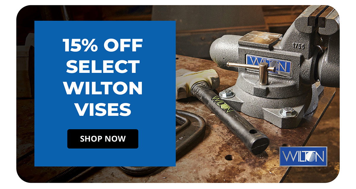 15% Off Select Wilton Vises