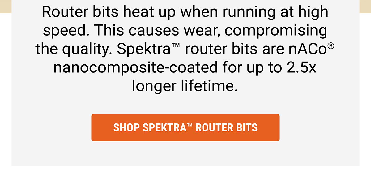 Router bits heat up when running at high speed.