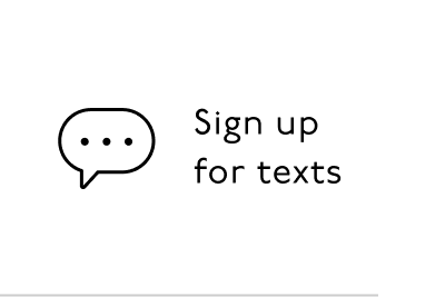 Sign up for texts