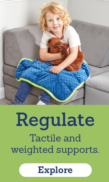 Regulate - Tactile and Weighted Supports