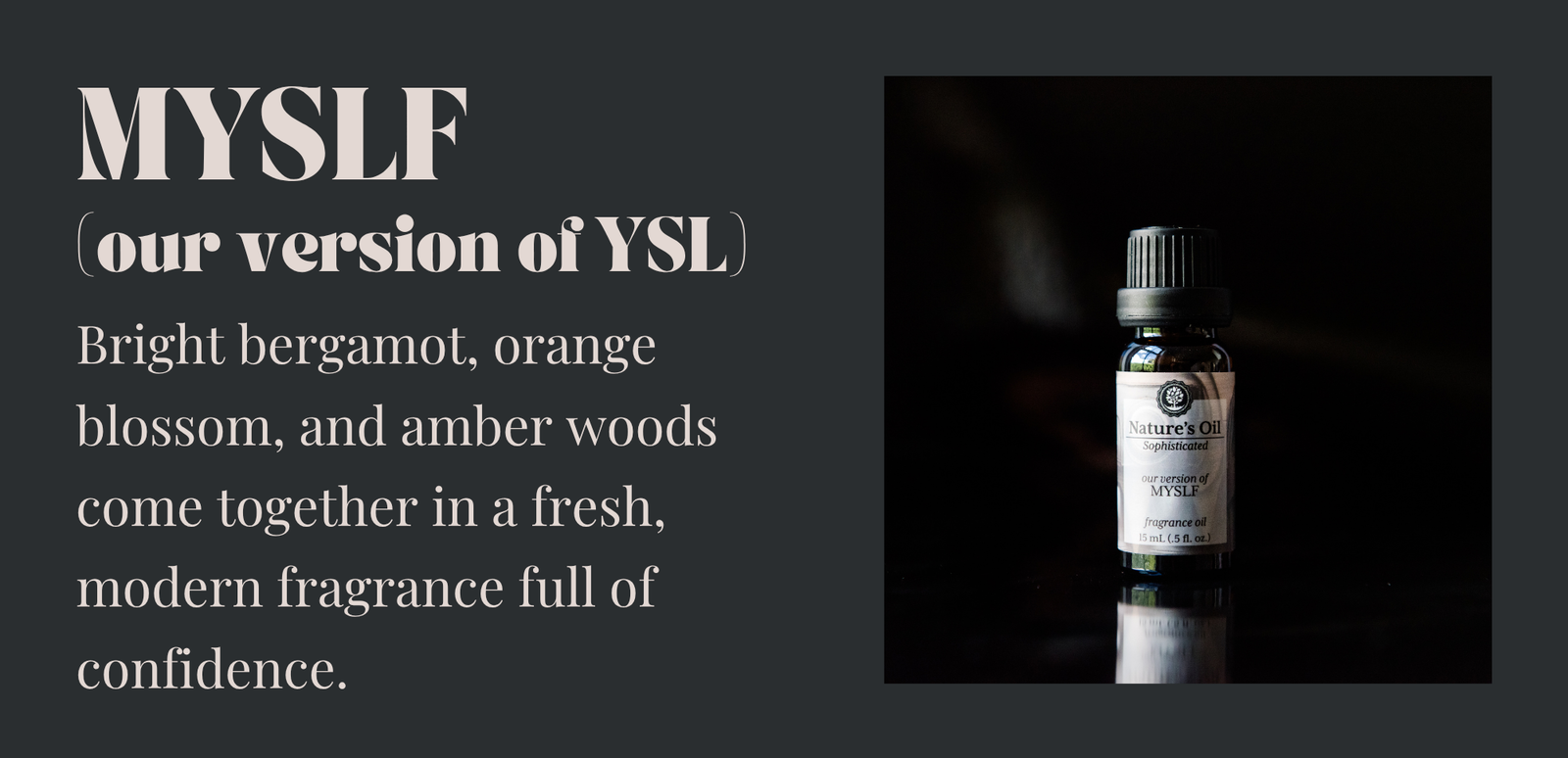 MYSLF Fragrance Oil (our version of YSL)
