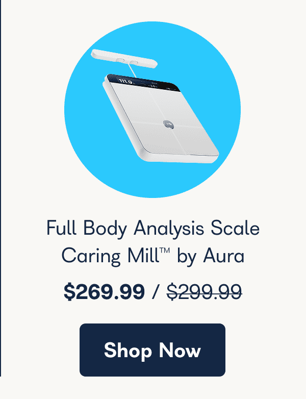 Full body analysis scale Caring Mill by Aura. - Shop Now