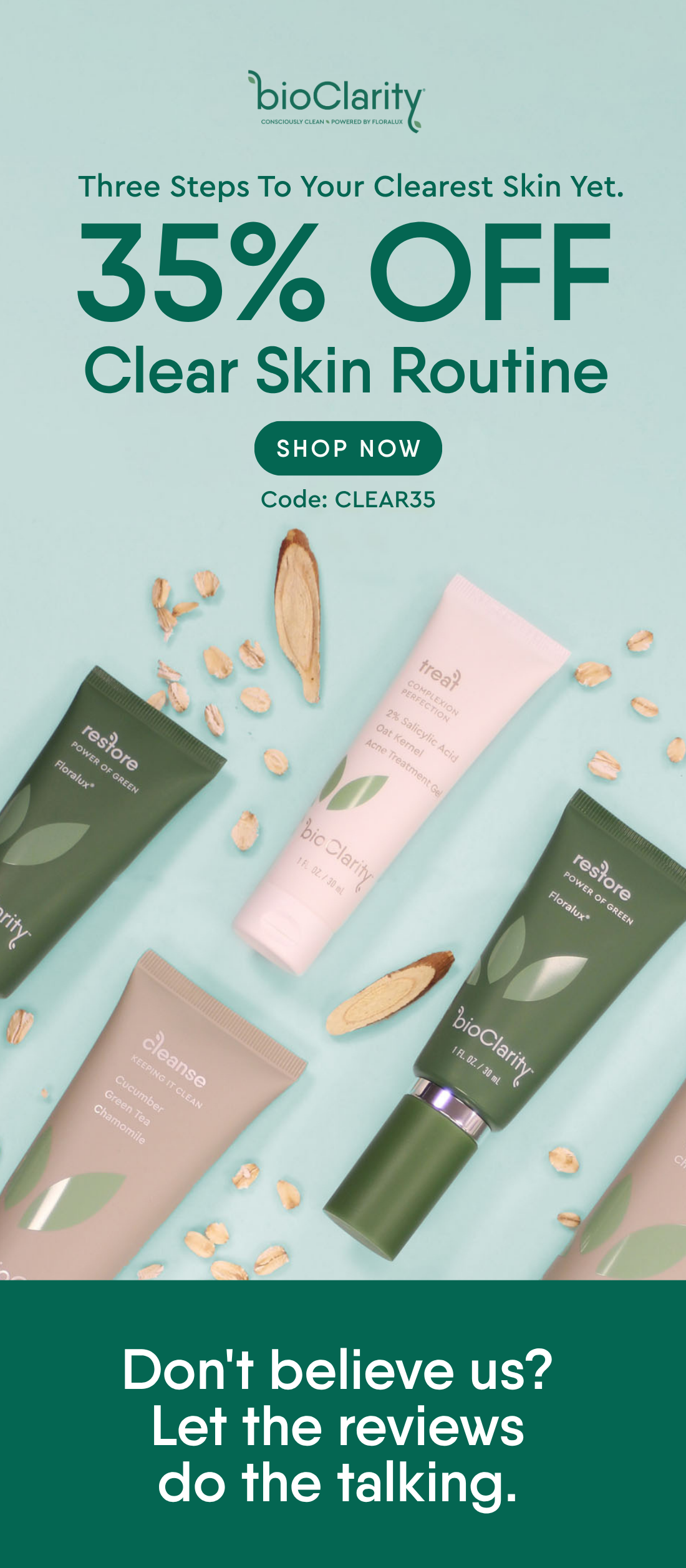 35% off Clear Skin Routine. Code: CLEAR35