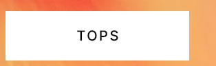 Tops