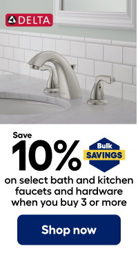 Save 10% on select bath and kitchen faucets and hardware when you buy 3 or more