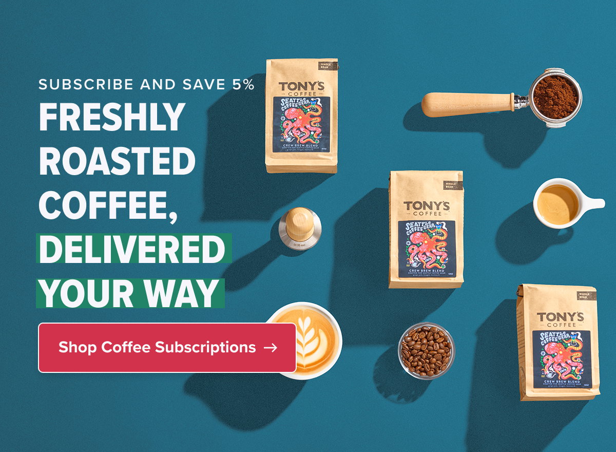 SUBSCRIBE AND SAVE 5% Freshly  Roasted  Coffee,  Delivered  Your Way Shop Coffee Subscriptions