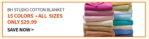 BH STUDIO COTTON BLANKET 29.99