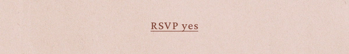 RSVP yes