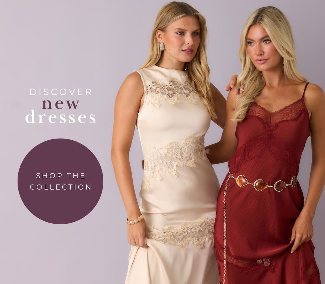 'Discover new dresses. Shop the collection."