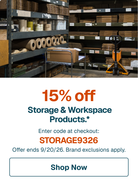 15% off Storage & Workspace Products.* Enter code at checkout: STORAGE9326