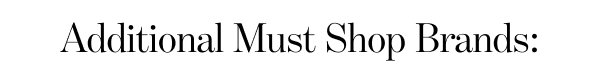 Additional Must-Shop Collections