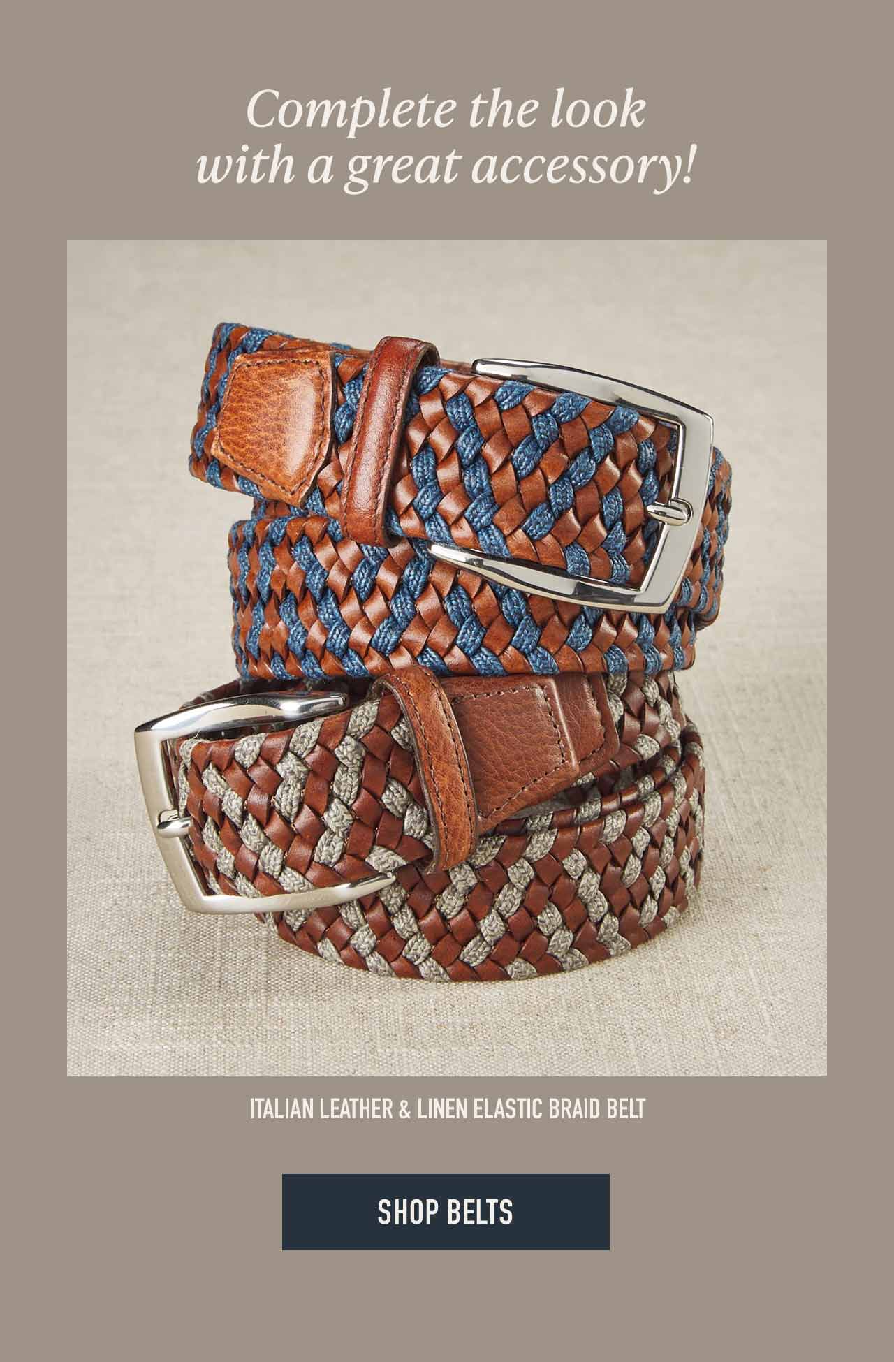Finish the look with belts and suspenders