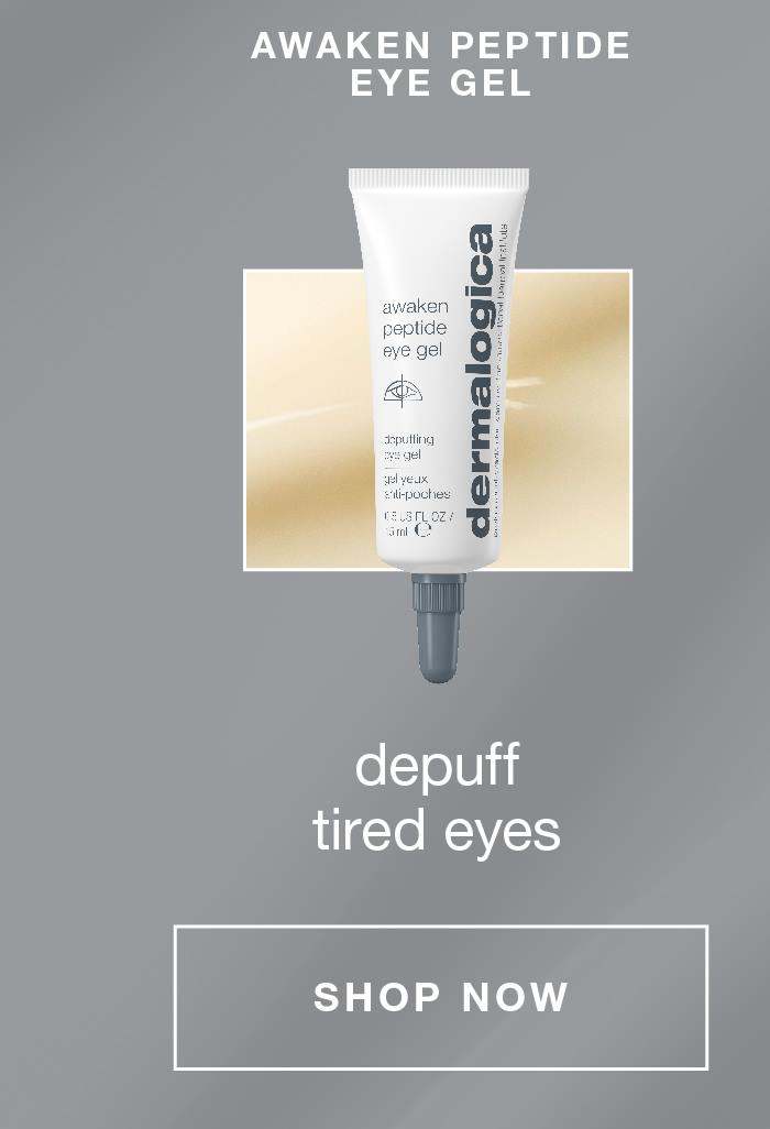 awaken peptide eye gel depuff tired eyes SHOP NOW