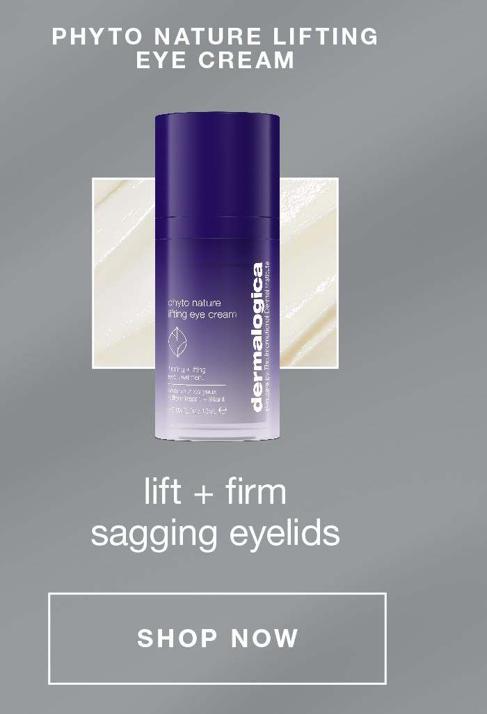 phyto nature lifitng eye cream | lift + firm sagging eye lids SHOP NOW