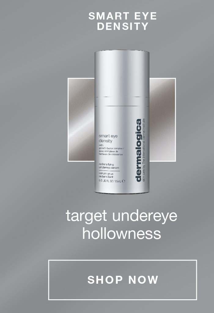 smart eye density target hollowness SHOP NOW