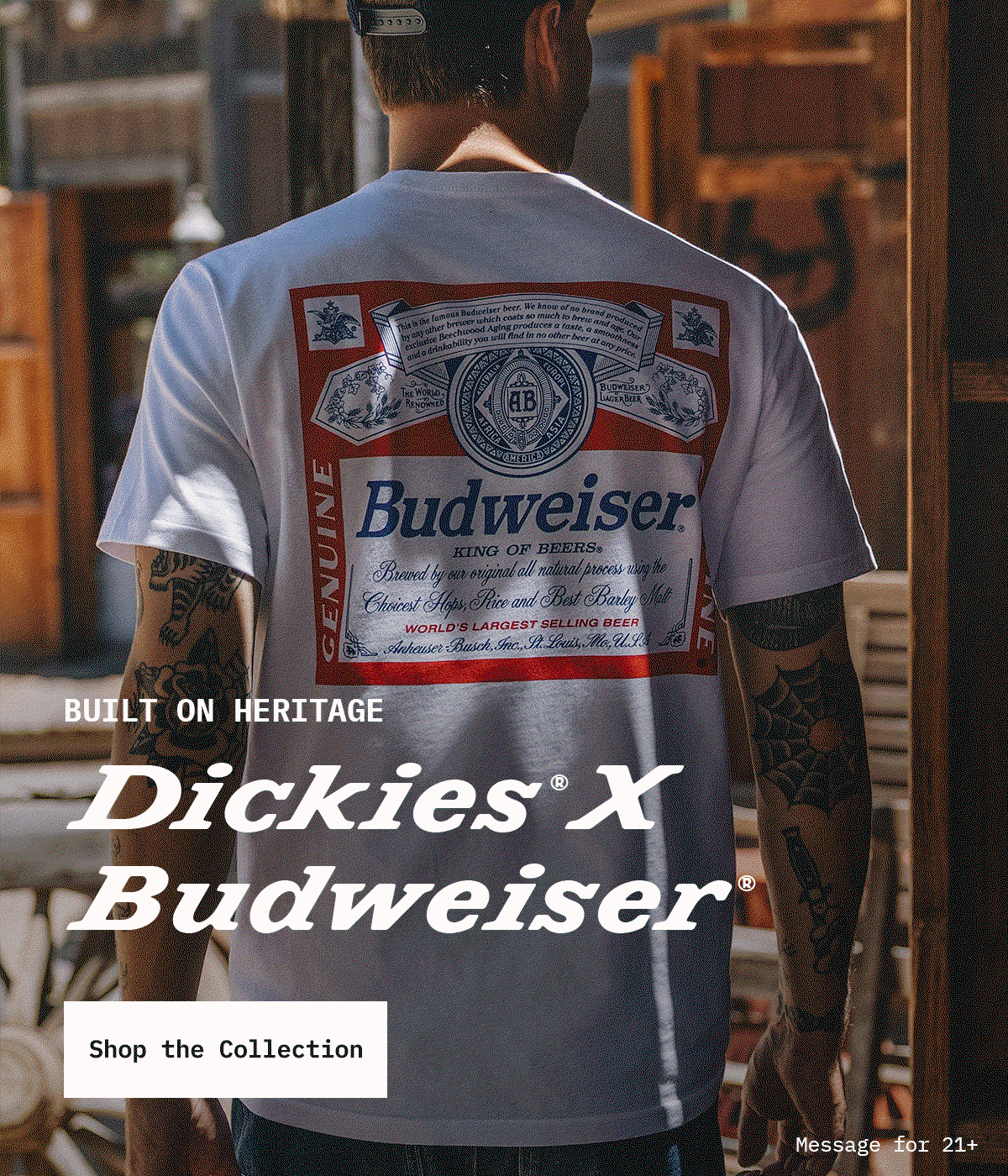 Dickies x Budweiser. Built On Heritage. Shop The Collection
