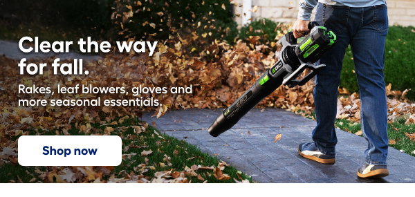Clear the way for fall. Shop now